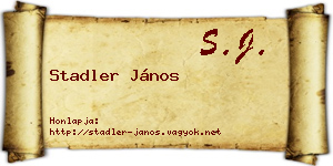 Stadler János névjegykártya